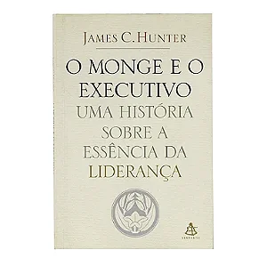 O Monge  E O Executivo - James C. Hunter