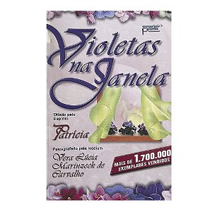 Violetas Na Janela - Vera Lúcia Marinzeck de Carvalho