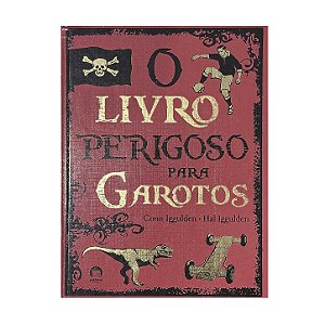 O Livro Perigoso Para Garotos - Conn Iggulden/Hal Iggulden
