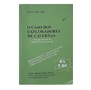O Caso Dos Exploradores De Cavernas - Lon L. Fuller