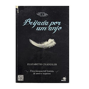 Beijada Por Um Anjo - Livro 1 - Elizabeth Chandler
