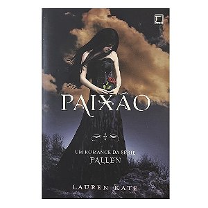 Paixão - Livro 3 - Lauren Kate