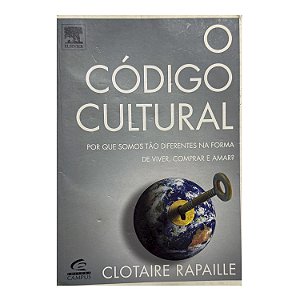 O Código Cultural - Clotaire Rapaille