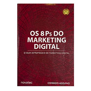 Os 8 Ps Do Marketing Digital - Conrado Adolpho