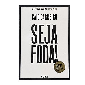 Seja Foda! - Caio Carneiro