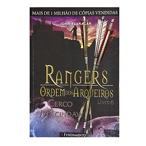 Rangers: Ordem Dos Arqueiros - Livro 6 - John Flanagan
