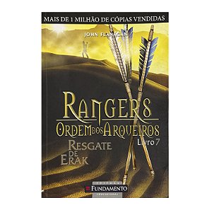 Rangers: Ordem Dos Arqueiros - Livro 7 - John Flanagan
