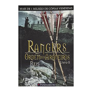 Rangers: Ordem Dos Arqueiros - Livro 8 - John Flanagan