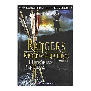 Rangers: Ordem Dos Arqueiros - Livro 11 - John Flanagan
