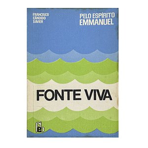 Fonte Viva - Francisco Cândido Xavier
