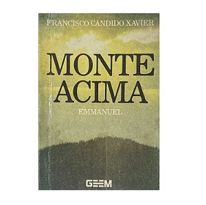 Monte Acima - Francisco Cândido Xavier