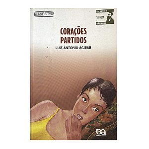 Corações Partidos - Luiz Antonio Aguiar