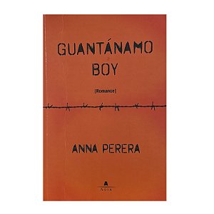 Guantánamo Boy - Anna Perera