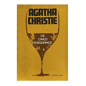 Os Cinco Porquinhos - Agatha Christie