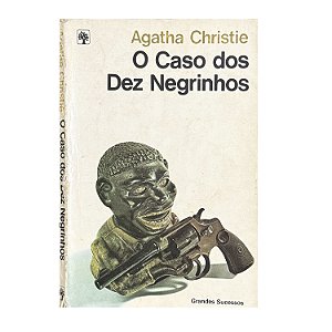 O Caso Dos Dez Negrinhos - Agatha Christie