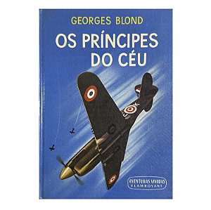 Os Príncipes Do Céu - Georges Blond