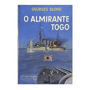 O Almirante Togo - Georges Blond