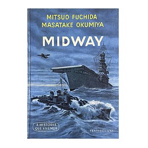 Midway - Mitsuo Fuchida/Masatake Okumiya