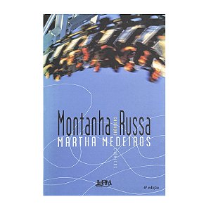 Montanha Russa - Martha Medeiros