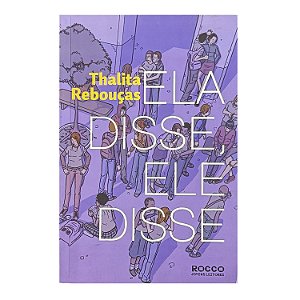 Ela Disse, Ele Disse - Thalita Rebouças