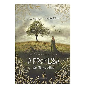 A Promessa Das Terras Altas - Livro 3 - Hannah Howell