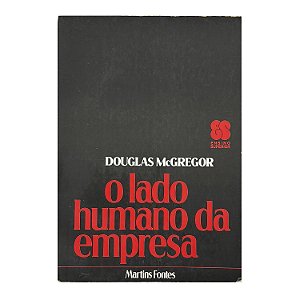 O Lado Humano Da Empresa - Douglas McGregor