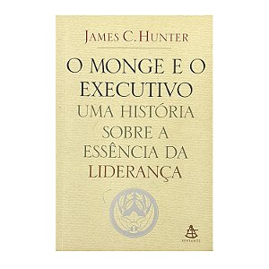 O Monge E O Executivo - James C. Hunter