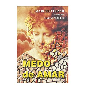 Medo De Amar - Marcelo Cezar