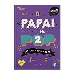 O Papai É Pop 2 - Marcos Piangers