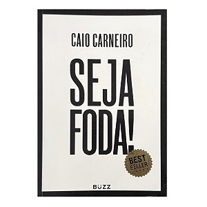 Seja Foda! - Caio Carneiro