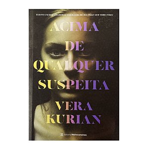 Acima De Qualquer Suspeita - Vera Kurian