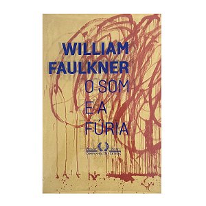 O Som e a Fúria - William Faulkner