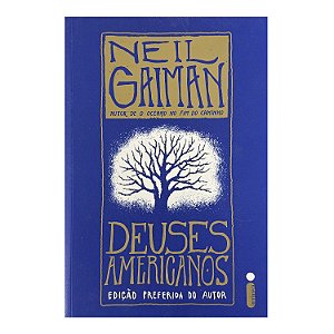 Deuses Americanos - Neil Gaiman