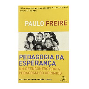 Pedagogia Da Esperança - Paulo Freire