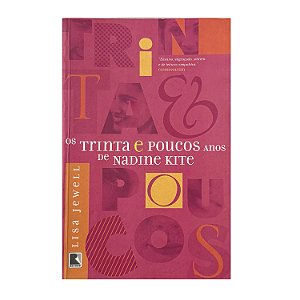 Os Trinta E Poucos anos De Nadine Kite - Lisa Jewell