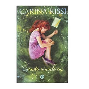 Quando A Noite Cai - Carina Rissi