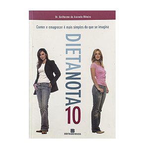 Dieta Nota 10 - Dr. Guilherme de Azevedo Ribeiro