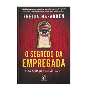 O Segredo Da Empregada - Freida McFadden