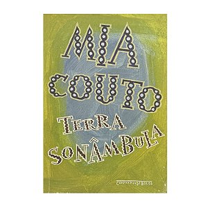 Terra Sonâmbula - Mia Couto
