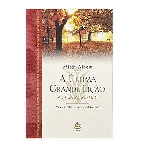 A Última Grande Lição - Mitch Albom