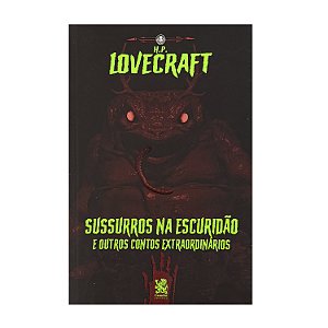 Sussurros Na Escuridão - H. P. Lovecraft