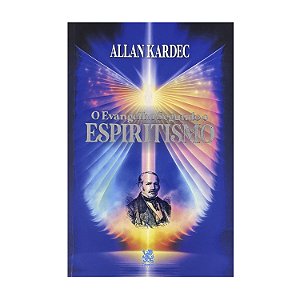 O Evangelho Segundo O Espiritismo - Allan Kardec