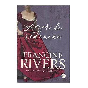 Amor De Redenção - Francine Rivers