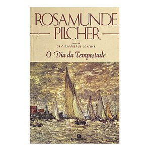 O Dia Da Tempestade - Rosamunde Pilcher