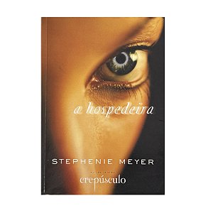 A Hospedeira - Stephenie Meyer