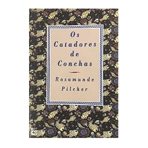 Os Catadores De Conchas - Rosamunde Pilcher