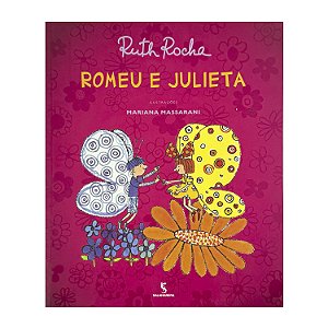 Romeu E Julieta - Ruth Rocha