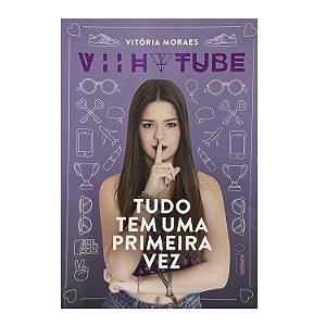 Tudo Tem Uma Primeira Vez - Vitória Moraes