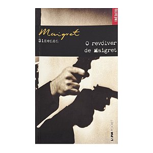 O Revólver De Maigret - Georges Simenon