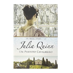 Um Perfeito Cavalheiro - Livro 3 - Julia Quinn